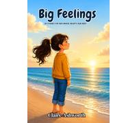 Big Feelings: 20 Stories for Kids Whose Hearts Run Deep