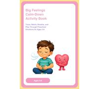 Big Feelings Calm-Down Activity Book