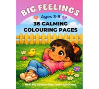 Big Feelings: Calming Coloring Book for Kids Ages 3-8 - Emotional Awareness, Confidence & Kindness Through Art: 80 Real-Life Coloring Scenes That ... and Self-Expression for Little Hearts