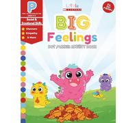 Big Feelings Dot Marker Activity Book: Social & Emotional Skills: Family, Community, Rules, Manners, Daily Routines, Identifying Emotions, Self-Regulation, and Practicing Empathy