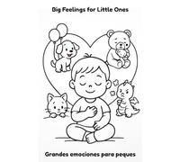 Big Feelings for Littles Ones: Grandes emociones para los peques
