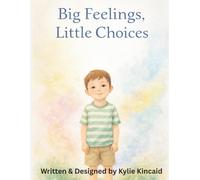 Big Feelings, Little Choices