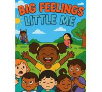 Big Feelings, Little Me