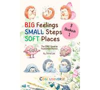 Big Feelings, Small Steps, and Soft Places: Three Stories from the COGI Universe (COGI Universe Preschool Series)