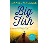 Big Fish: Daniel Wallace