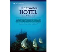 Big Fish Productions - Underwater Hotel: Life on Artificial Reefs [USA] [DVD]
