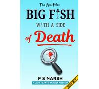 Big Fish With a Side of Death: The Spud Files