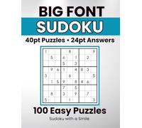 Big Font Sudoku - 100 Easy Puzzles: Large Print Puzzle Book for Seniors and Beginners with Giant 40 Point Numbers, One Puzzle Per Page and Easy to Read Answers