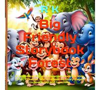 Big Friendly Storybook Forest: A Whimsical Forest Adventure Book for Kids | Fun, Creative, and Imaginative Story Pages to Spark Joy and Learning