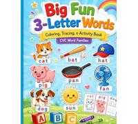 Big Fun 3-Letter Words: Coloring, Tracing, n Activity Book for CVC Word Families