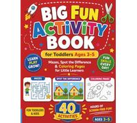 Big Fun Activity Book for Toddlers Ages 3-5: Mazes, Spot the Difference & Coloring Pages for Little Learners (Big Fun Toddlers Activity Books)