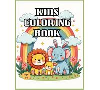 Big Fun Coloring Book for Kids: 100+ Cute Animals, Flowers, Toys & Food Designs for Hours of Creative Play: A Fun Coloring Adventure with Cute Animals, Flowers, Toys, Vehicles & More for Kids Ages 3-6