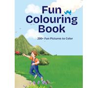 Big Fun Colouring Book for Kids: 150+ Cute and Easy Pictures to Color
