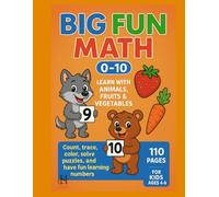 Big Fun Math 0-10 / Learn with Animals, Fruits and Vegetables