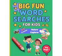 Big Fun Word Searches for Kids Ages 4-6: Nature Explorer Volume 20 | Key Stage 1 | Early Learning Word Search Book: 100 fun and educational word ... Searches for Kids Ages 4-6 volumes 11-20)