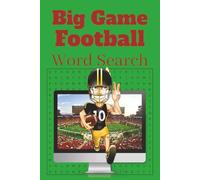 Big Game Football Word Search Puzzle Book: Big Game Football Word Find Puzzle Book, Host Cities, Football Terminology, & More