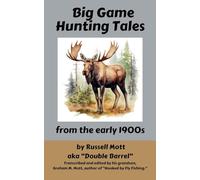 Big Game Hunting Tales (1) (Big Game Hunting Books)