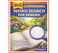 Big Gardening Word Search for Seniors: Easy Large Print Jumbo Word Find Puzzle Book with 60 Relaxing Garden-Themed Puzzles | 8.5x11 inches, 120 pages ... Gift for Vacations, Holidays and Free Times