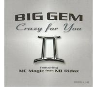 Big Gem - Crazy for You