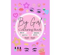 Big Girl Colouring Book/Activity Book - Make up, Hairstyles, Manicures and Dresses - A4