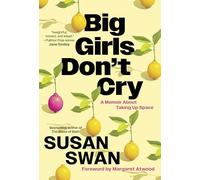 Big Girls Don't Cry: A Memoir About Taking Up Space