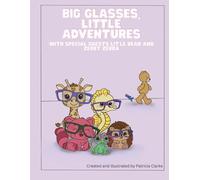 Big Glasses Little Adventures: Special guests Lit'le Bear and Zebby Zebra