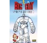 BIG GUY Y RUSTY EL CHICO ROBOT