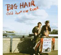 Big Hair - Sold Down The River [Import]
