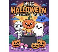 Big Halloween Activity Book for Kids Ages 4-7: Over 70 Pages of Coloring, Mazes, Puzzles, and More Spooky Fun Games