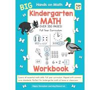 BIG Hands on Math Kindergarten Math Workbook: Covers all essential math skills. Full year curriculum. Over 350 pages! Aligned with common core ... for kindergarten math at home or classroom.