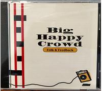 Big Happy Crowd - Folk & Feedback