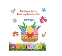 Big Happy Easter Coloring Book for Kids: 100 pages