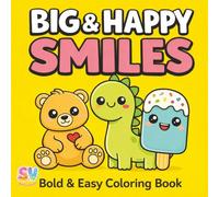 Big & Happy Smiles: Bold & Easy Coloring Book