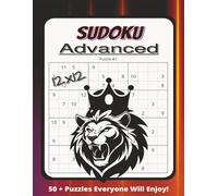Big Hard Sudoku Puzzle Book for Advanced Solvers 12x12: Big Sudoku Book for All Ages - Advanced (Hard) 12x12 | 8.5X11 Inches, 110 Pages | 50+ ... holidays, and free time | Solutions Included