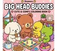 Big Head Buddies: Super Cozy Coloring Book for Adults and Teens with Simple, Bold Designs, Cute Animal Characters for Easy and Relaxing Coloring (Cozy Little World)