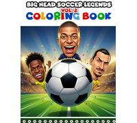 Big Head Soccer Legends Coloring Book Vol. 2: Rising Stars and Modern Icons - 18 Big Head Caricature Illustrations for Soccer Fans of All Ages (Big Head Coloring Book)