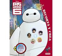 Big Hero 6: ¡Incluye divertidas actividades de plástica y pegatinas! (Recorta y crea)