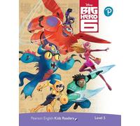 Big hero 6. Level 5. Con espansione online (Pearson english kids readers)