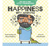 Big Ideas for Little Philosophers: Happiness with Aristotle: 2