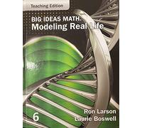 Big Ideas Math: Modeling Real Life (2022) - Grade 6 Teaching Edition