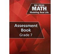 Big Ideas Math: Modeling Real Life - Grade 7 Assessment Book, 9781642081268, 1642081264