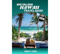 Big Island Hawaii Travel Guide 2026: Top Things to Do, Best Beaches, Volcanoes, Waterfalls & Insider Travel Tips