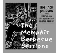 Big Jack Johnson / Kim Wilson - The Memphis Barbecue Sessions