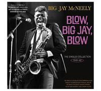 Big Jay McNeely - Blow, Big Jay, Blow - The Singles Collection 1949-62