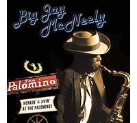 Big Jay McNeely - Honkin' & Jivin' At The Palomino