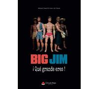 Big Jim: ¡Qué grande eres ! (SIN COLECCION)