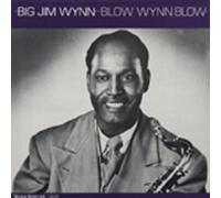 Big Jim Wynn - Blow Wynn Blow (LP)