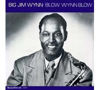 Big Jim Wynn - Blow Wynn Blow [Vinilo]