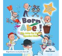 Big Jobs for Extra Special Kids!: Big Dreams and Jobs for All (Born Abel Ser.)