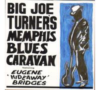 Big Joe Turner - Memphis Blues Caravan